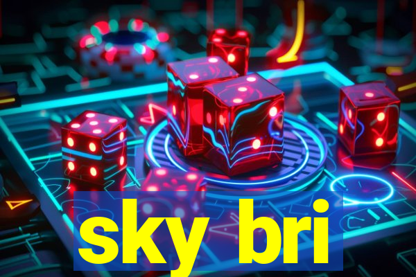 sky bri